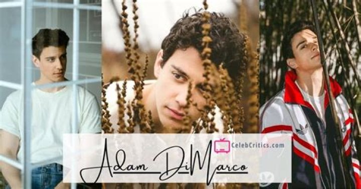 Adam DiMarco: Bio, Career, Girlfriend, Net worth & more