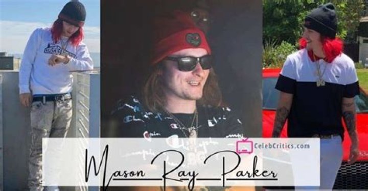 Mason Ray Parker: Bio, Controversies & Net worth