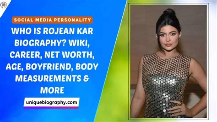 Rojean Kar: The Social Media Influencer and Travis Scott Ex